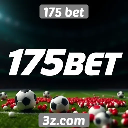 Vantagens e desvantagens da 175 bet para apostadores